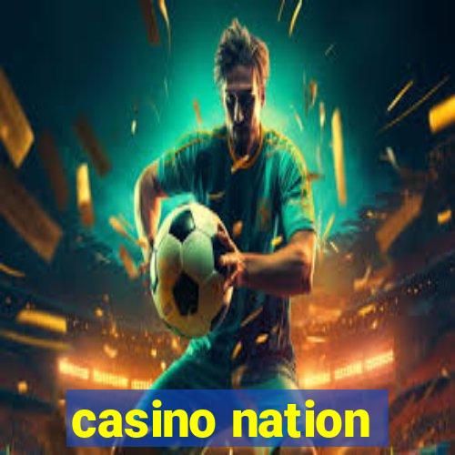 casino nation