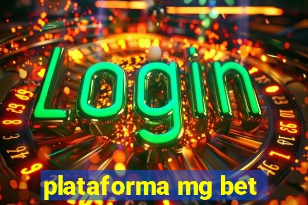 plataforma mg bet