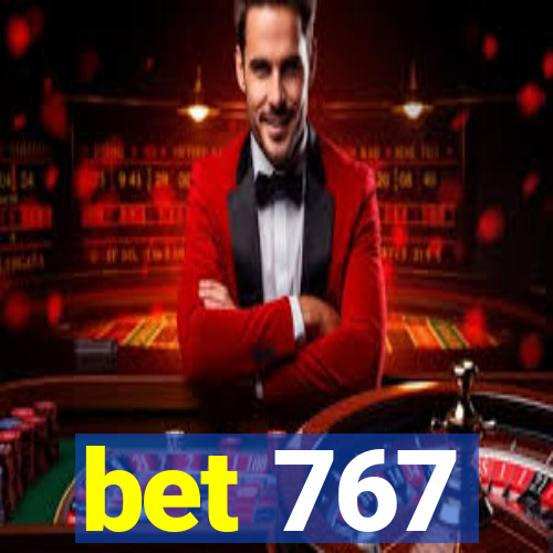 bet 767