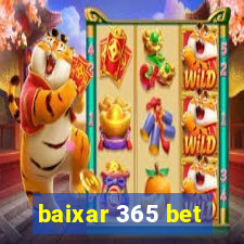 baixar 365 bet