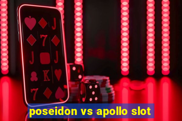 poseidon vs apollo slot