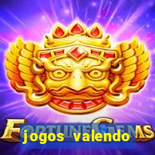 jogos valendo dinheiro online