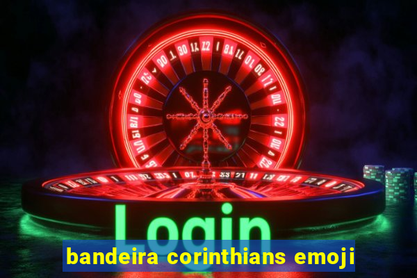 bandeira corinthians emoji