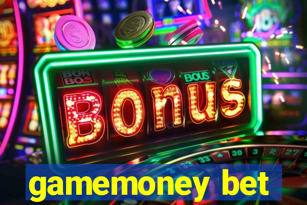 gamemoney bet