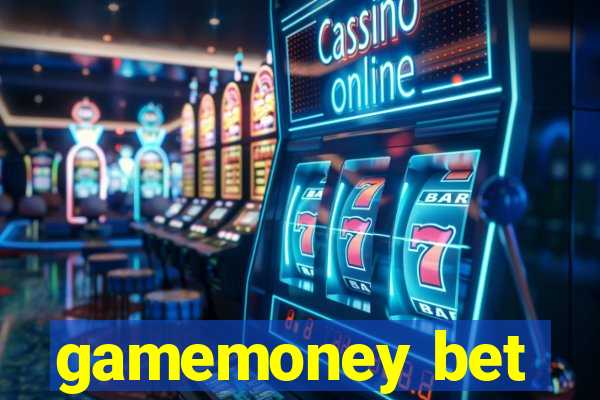 gamemoney bet