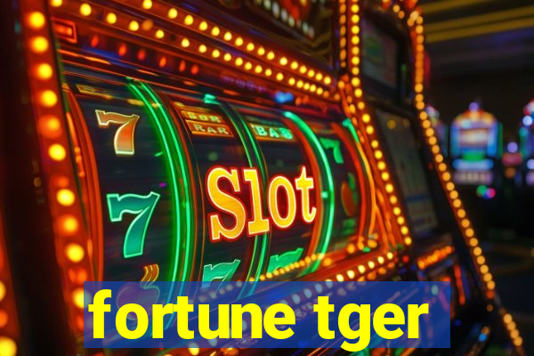 fortune tger