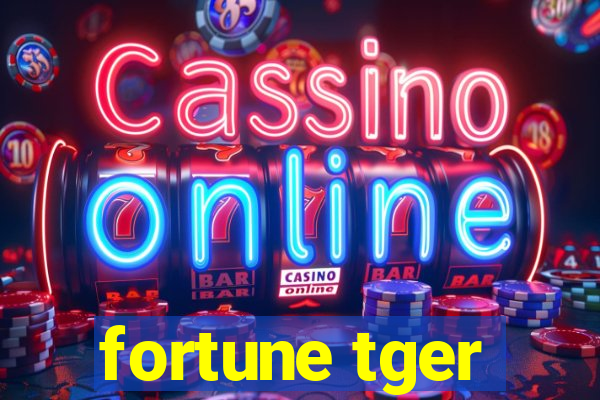 fortune tger