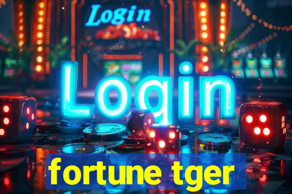 fortune tger