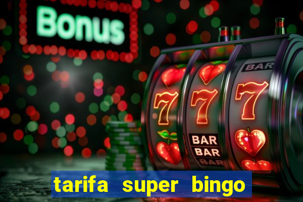 tarifa super bingo msc 2024