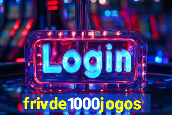 frivde1000jogos