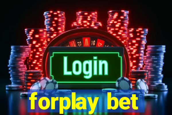 forplay bet