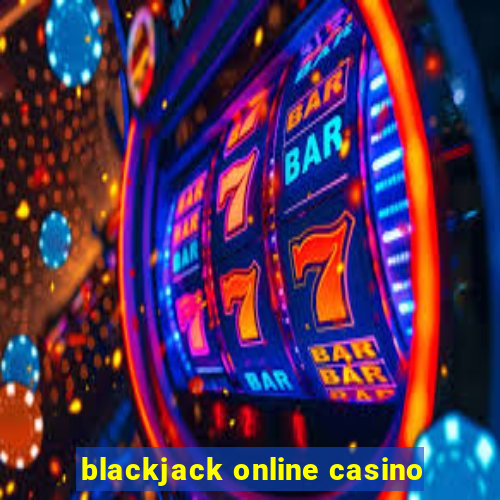 blackjack online casino