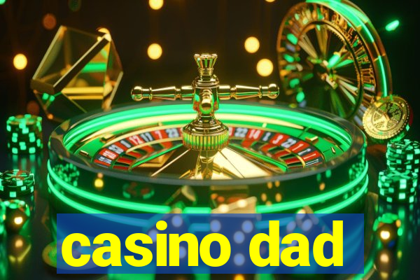 casino dad