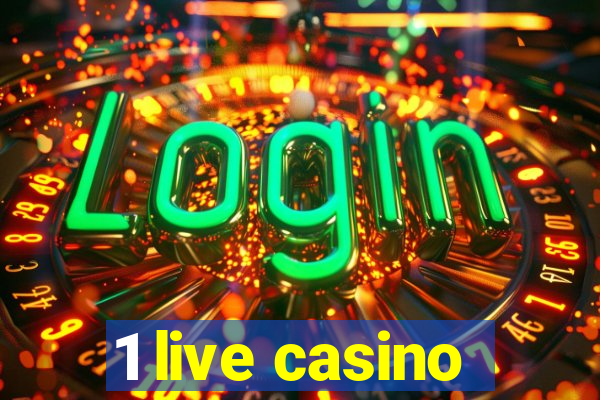 1 live casino