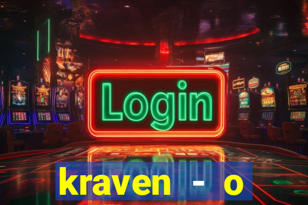 kraven - o ca莽ador filme completo dublado pobreflix