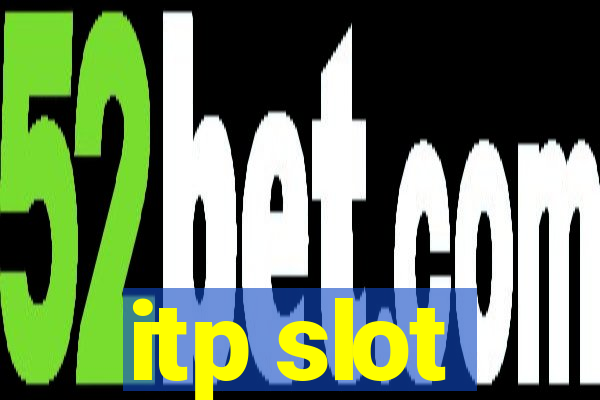 itp slot