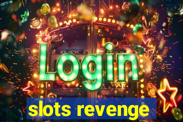 slots revenge