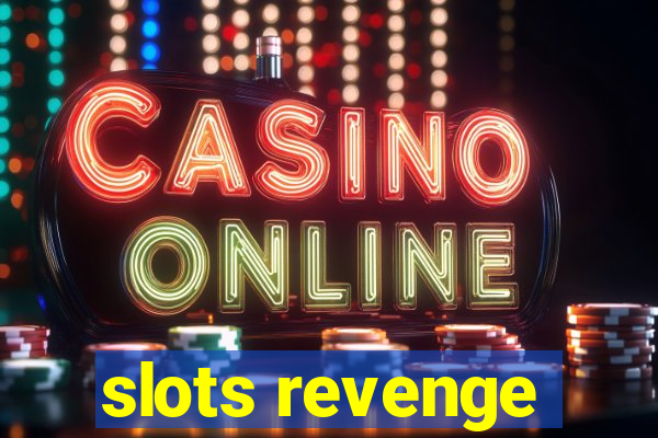 slots revenge