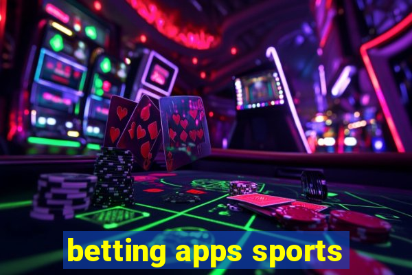 betting apps sports