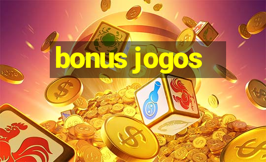 bonus jogos