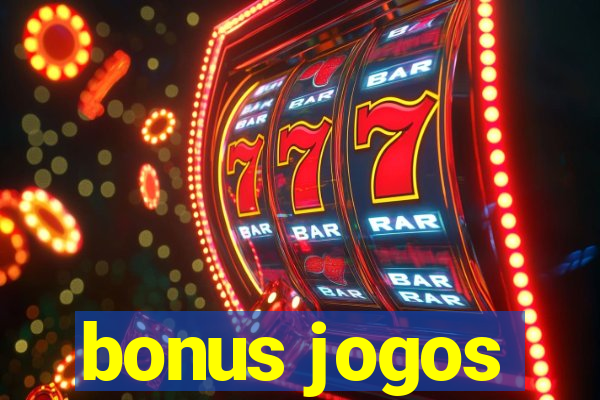 bonus jogos