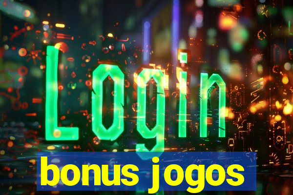 bonus jogos