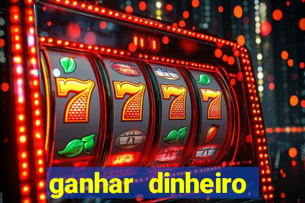 ganhar dinheiro jogos online