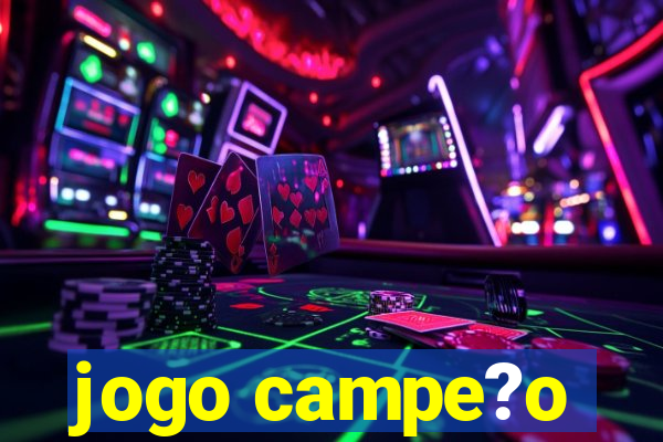 jogo campe?o