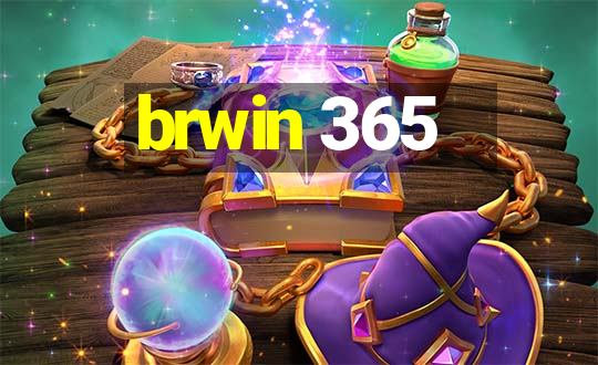 brwin 365