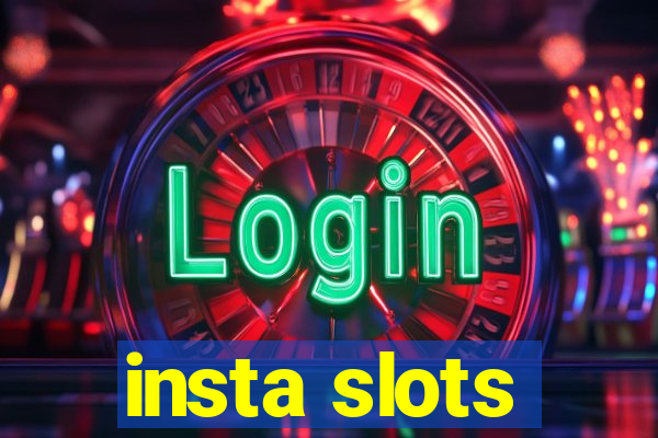 insta slots