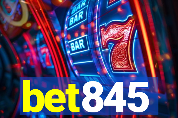 bet845