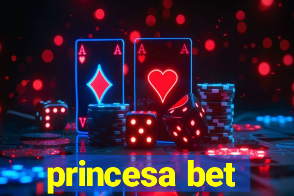 princesa bet