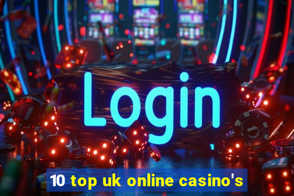 10 top uk online casino's