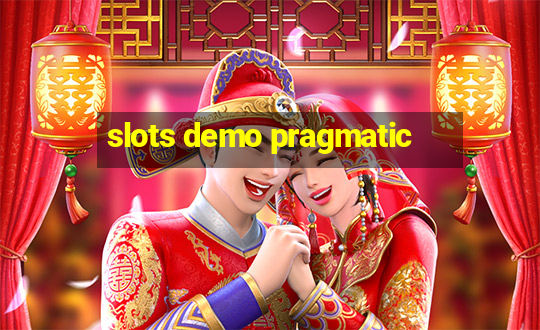 slots demo pragmatic