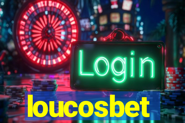 loucosbet