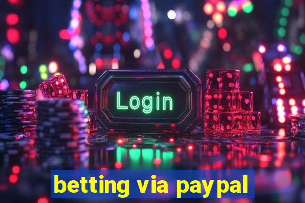 betting via paypal