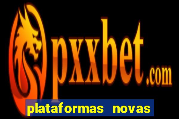 plataformas novas com bonus de cadastro