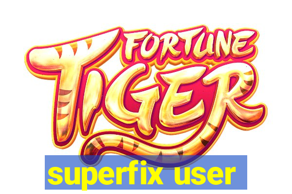 superfix user