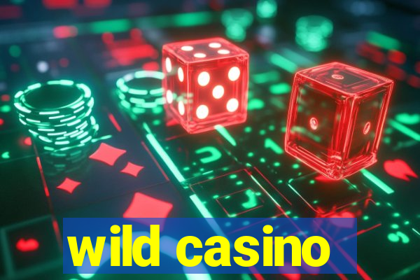 wild casino