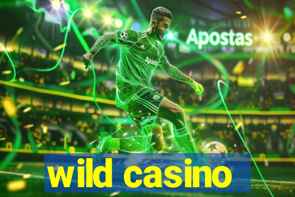 wild casino