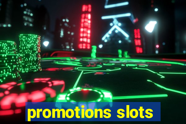 promotions slots