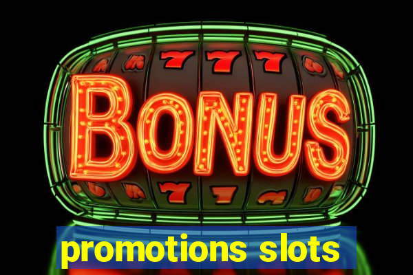 promotions slots