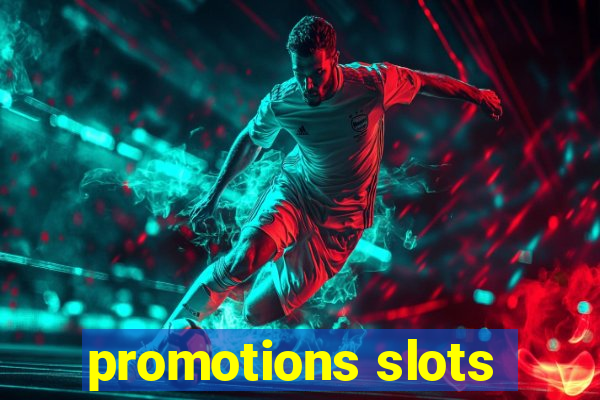 promotions slots