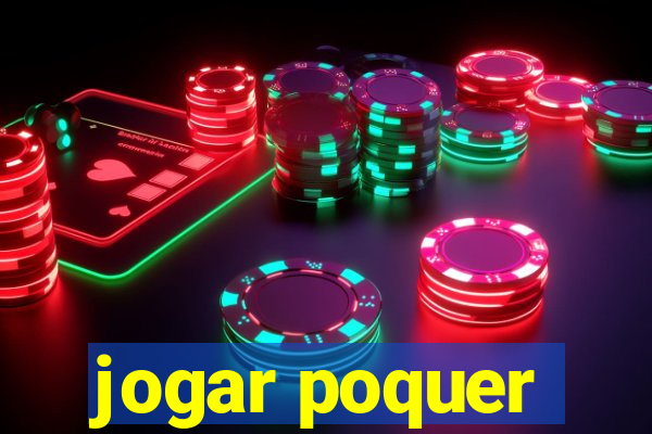 jogar poquer