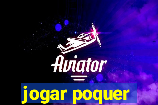 jogar poquer