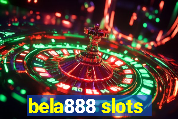 bela888 slots