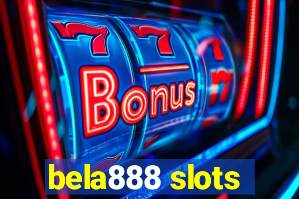 bela888 slots