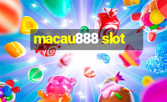 macau888 slot