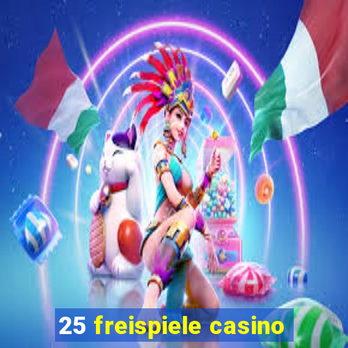 25 freispiele casino