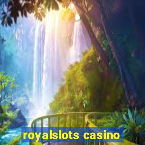 royalslots casino